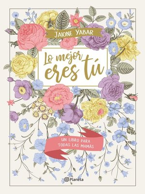 cover image of Lo mejor eres tú